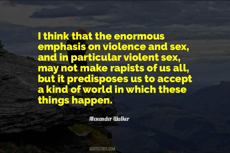 Alexander Walker Quotes #343172