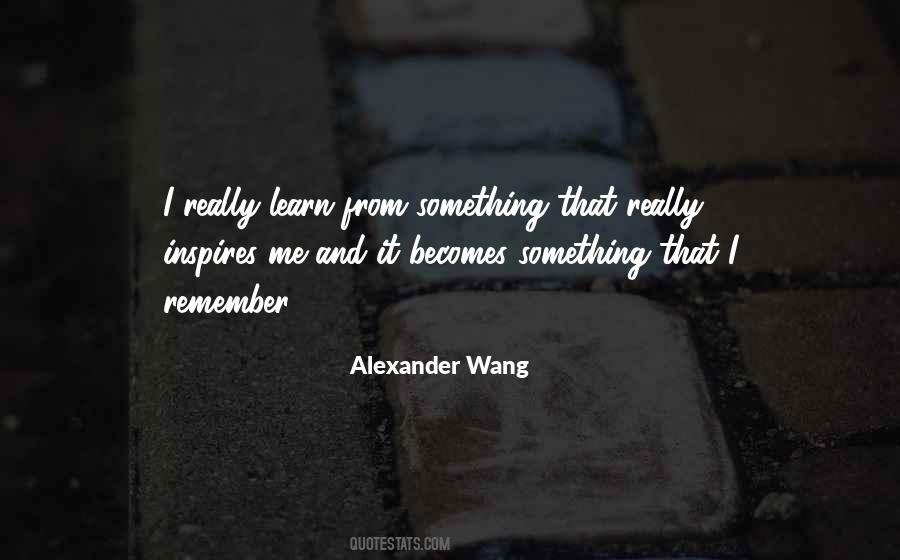 Alexander Wang Quotes #1342990