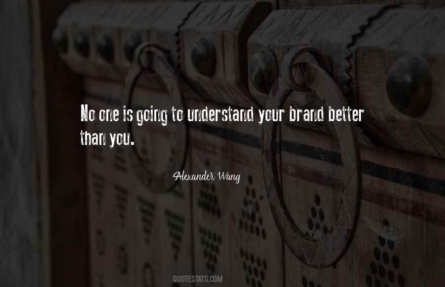 Alexander Wang Quotes #1508764