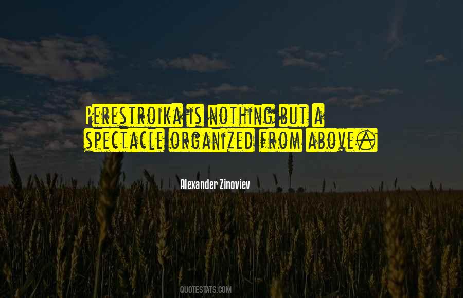 Alexander Zinoviev Quotes #1644329