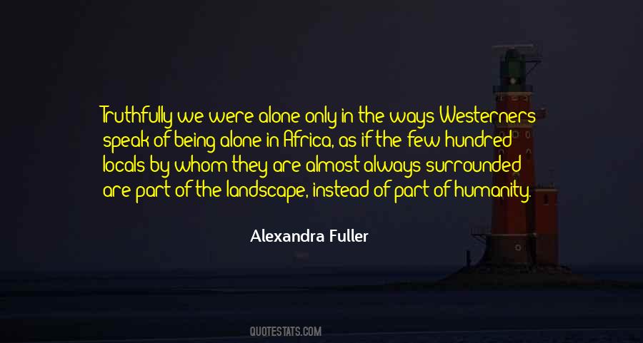 Alexandra Fuller Quotes #547841
