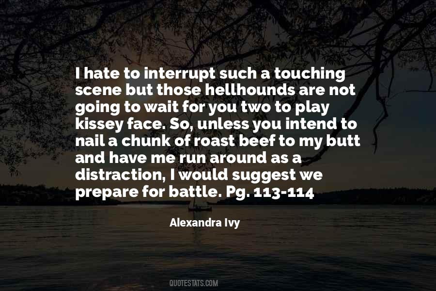 Alexandra Ivy Quotes #1443954