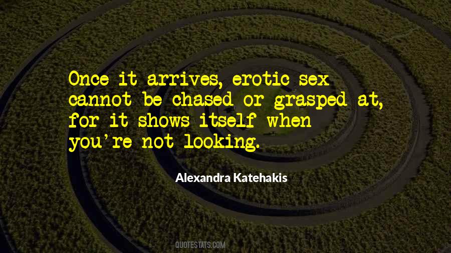 Alexandra Katehakis Quotes #1688424