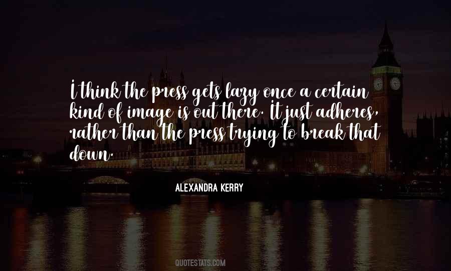 Alexandra Kerry Quotes #1233264