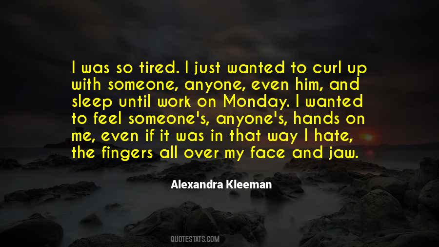 Alexandra Kleeman Quotes #1773837