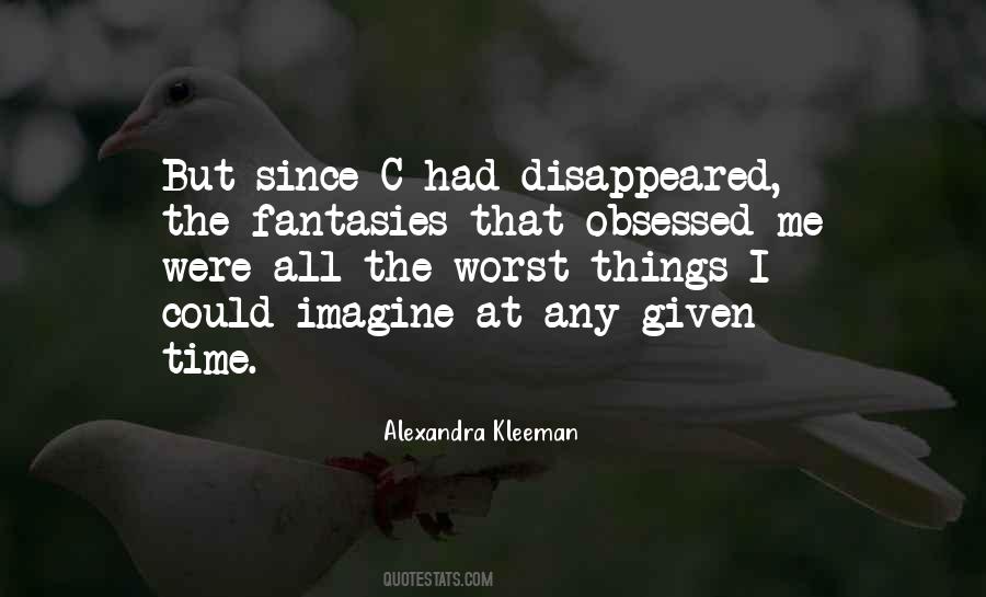 Alexandra Kleeman Quotes #21886