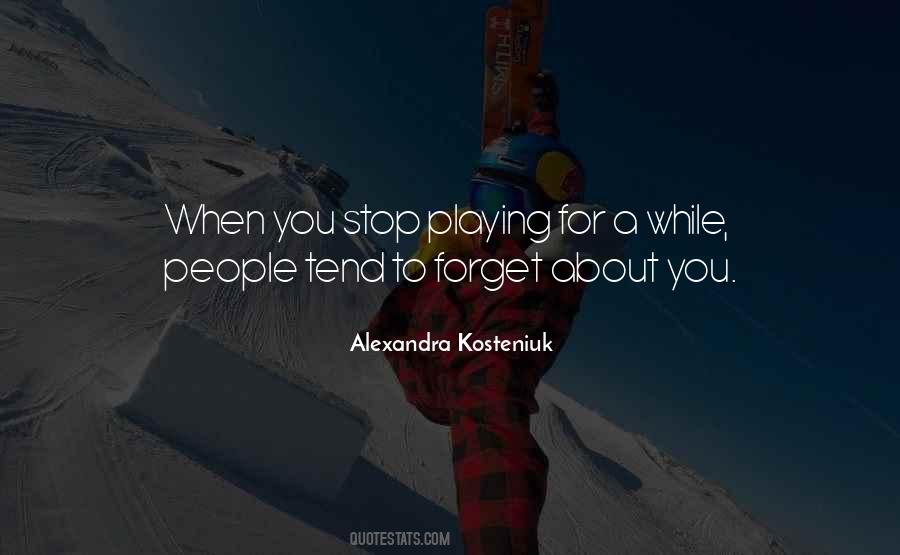 Alexandra Kosteniuk Quotes #1229860