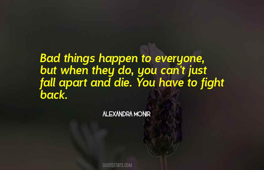 Alexandra Monir Quotes #752167