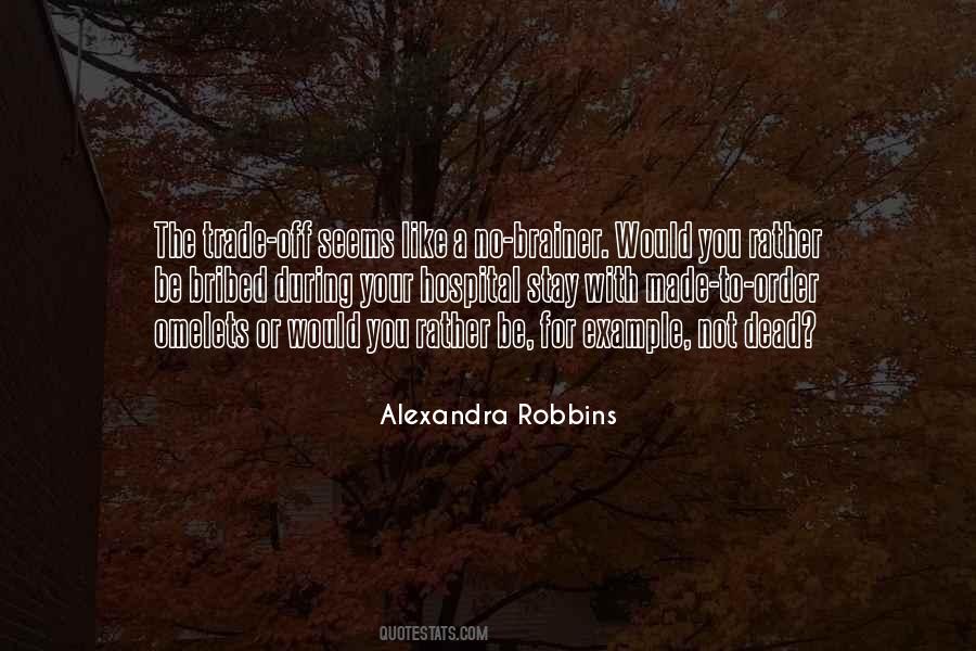 Alexandra Robbins Quotes #178538