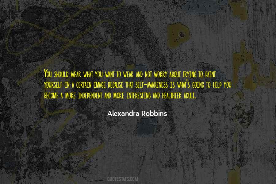 Alexandra Robbins Quotes #373015