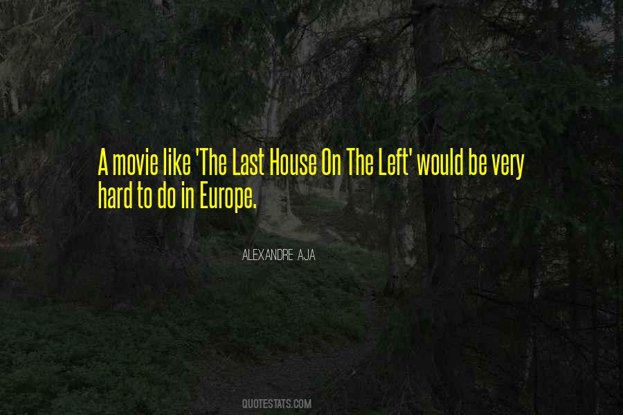 Alexandre Aja Quotes #1259271