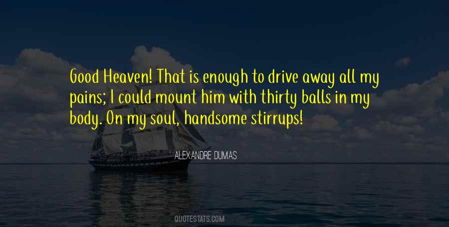 Alexandre Dumas Quotes #1773530