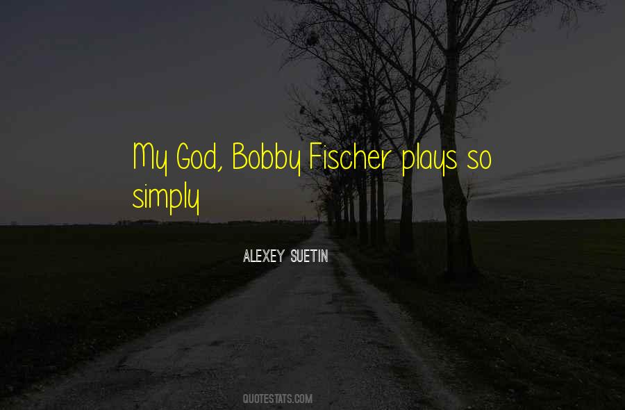 Alexey Suetin Quotes #1771866 Alexey Suetin Quotes #1771866