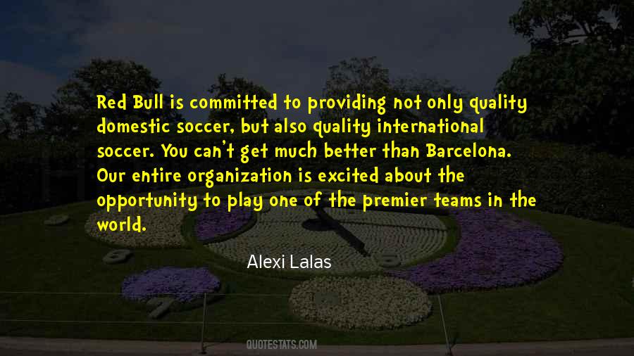 Alexi Lalas Quotes #1505486