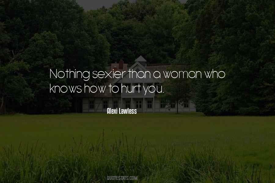 Alexi Lawless Quotes #786372