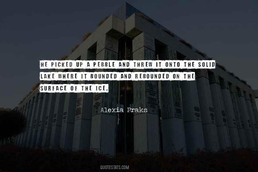 Alexia Praks Quotes #748757