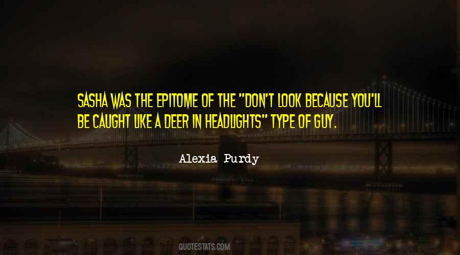 Alexia Purdy Quotes #893555