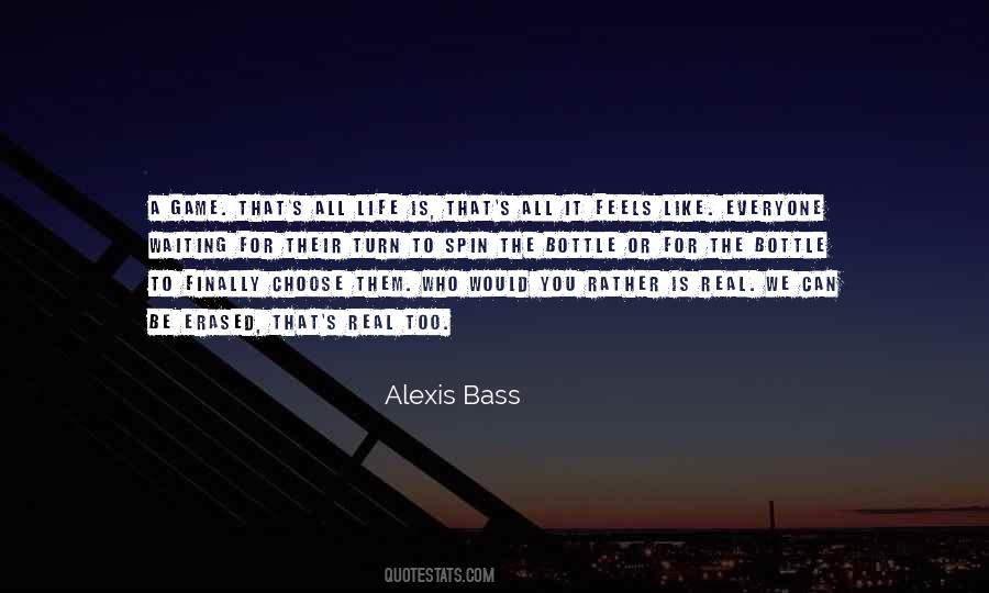 Alexis Bass Quotes #843657