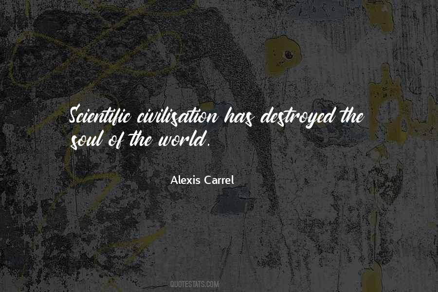 Alexis Carrel Quotes #1405449