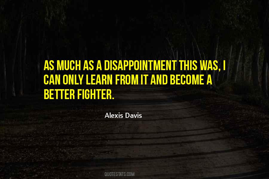 Alexis Davis Quotes #691310