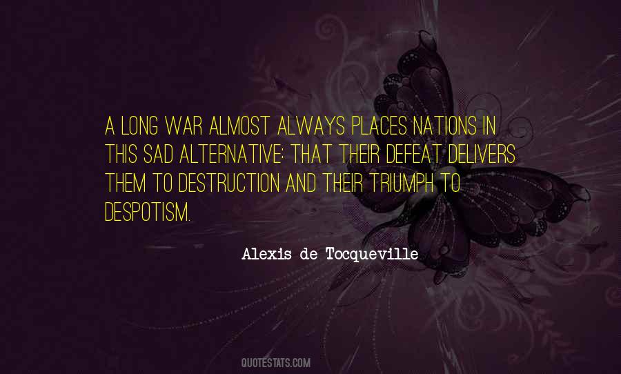 Alexis De Tocqueville Quotes #1732243