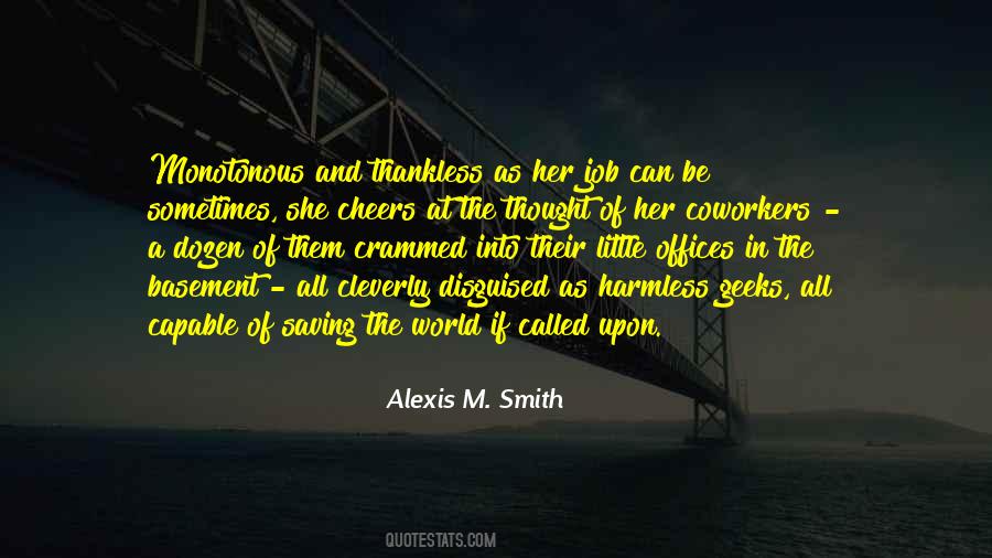 Alexis M. Smith Quotes #1596033