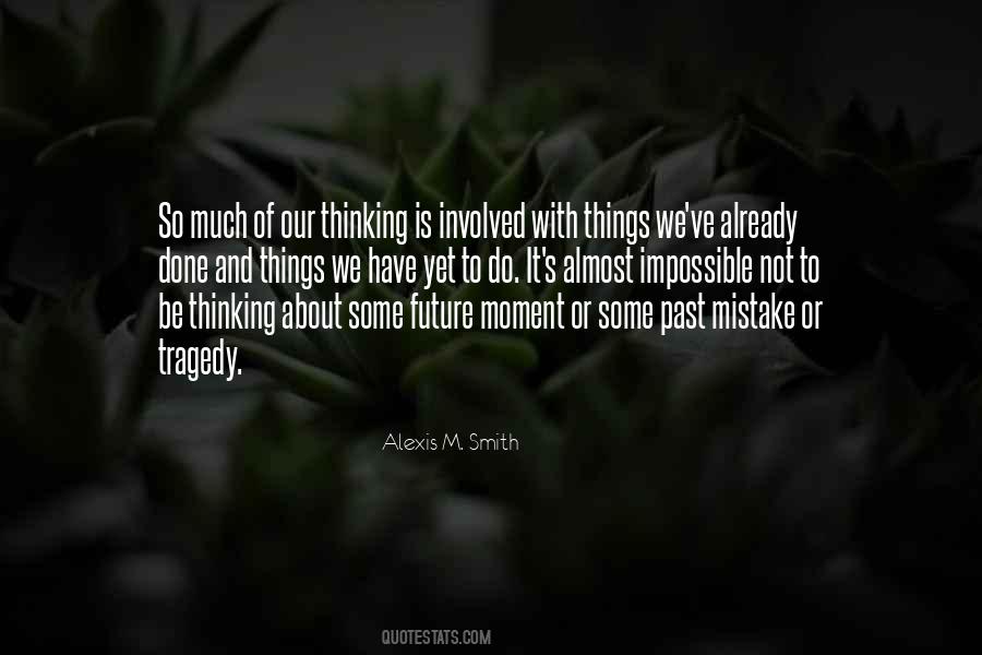 Alexis M. Smith Quotes #552146