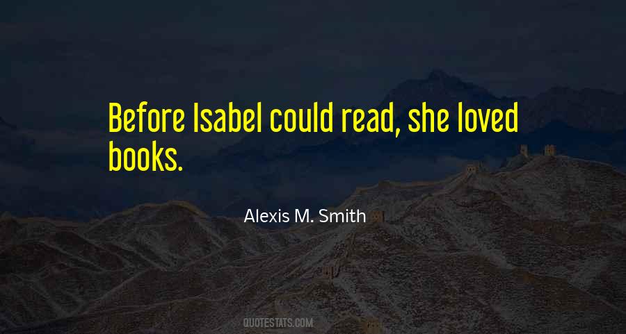 Alexis M. Smith Quotes #87869