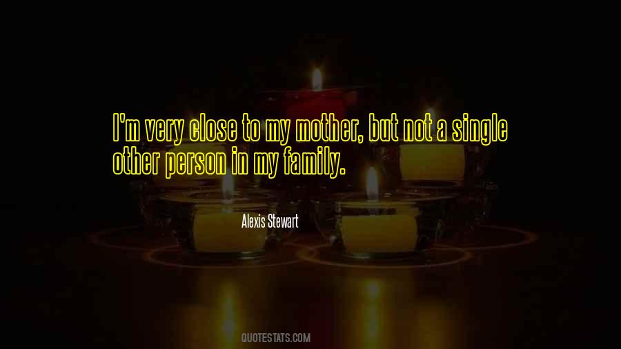 Alexis Stewart Quotes #413857