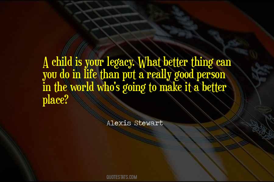 Alexis Stewart Quotes #956717