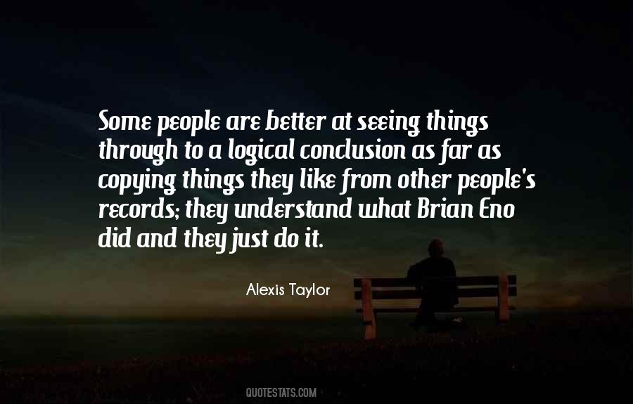 Alexis Taylor Quotes #1275466