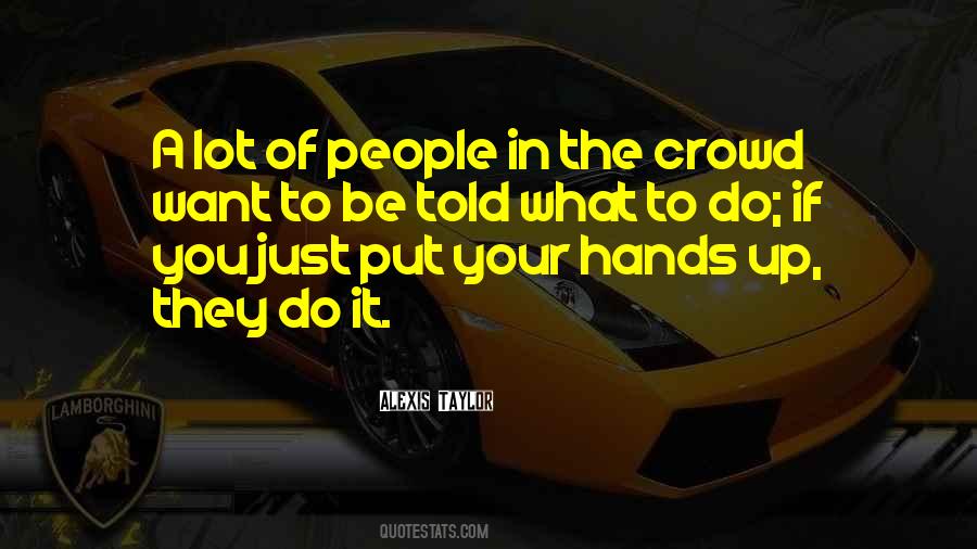 Alexis Taylor Quotes #1538455