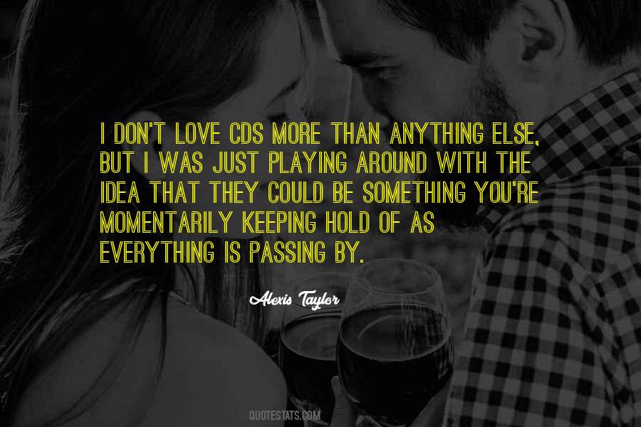 Alexis Taylor Quotes #714175