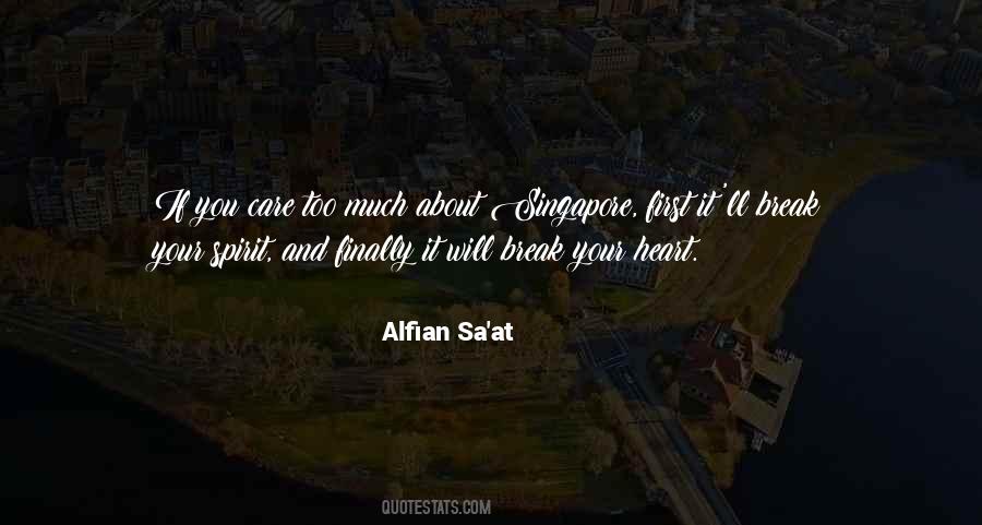 Alfian Sa'at Quotes #1779904