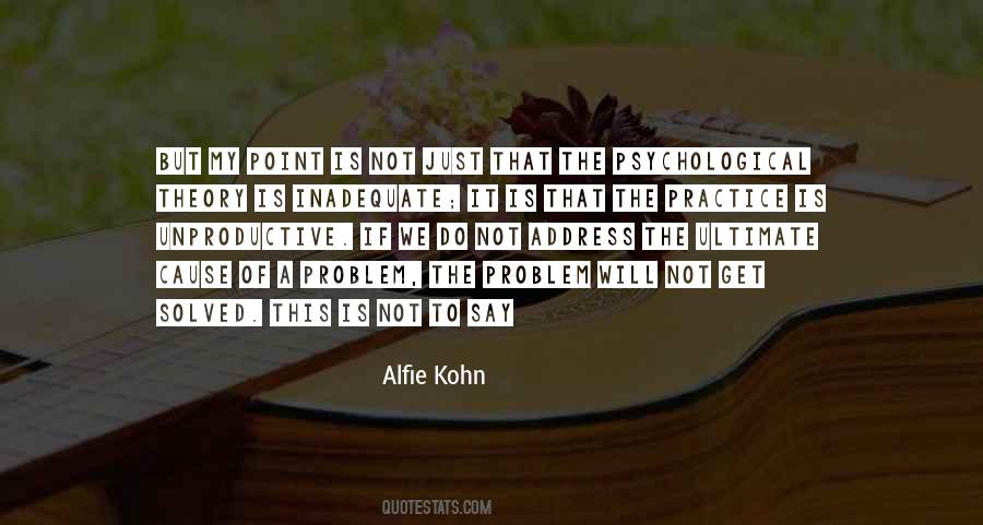 Alfie Kohn Quotes #99557