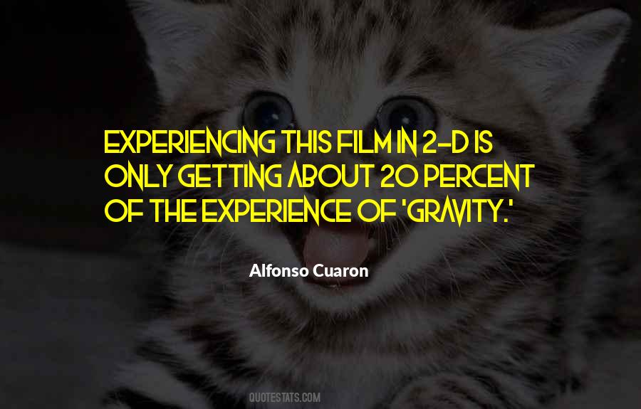 Alfonso Cuaron Quotes #888934