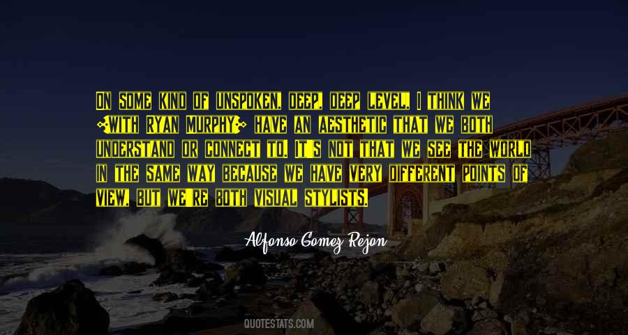 Alfonso Gomez-Rejon Quotes #575871