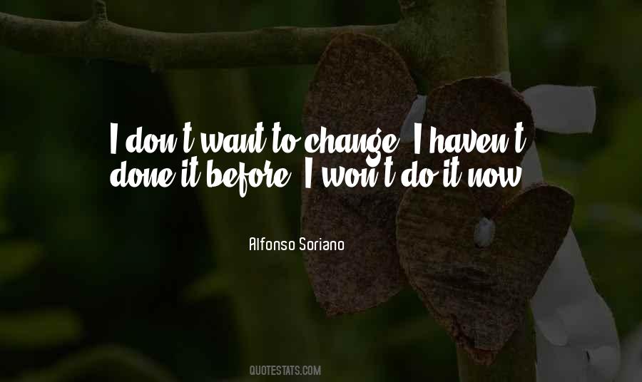 Alfonso Soriano Quotes #225823