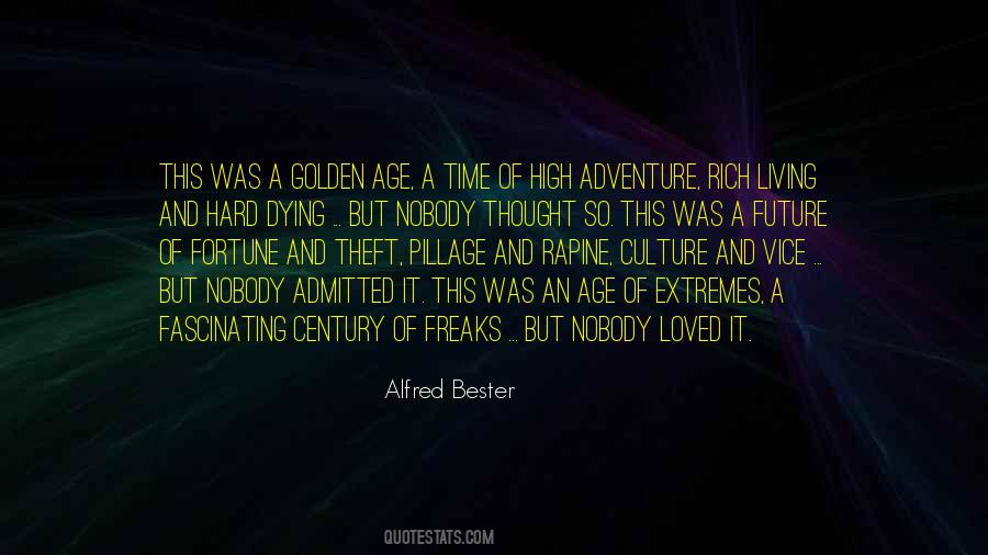 Alfred Bester Quotes #1409850