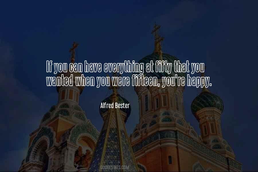 Alfred Bester Quotes #1420761