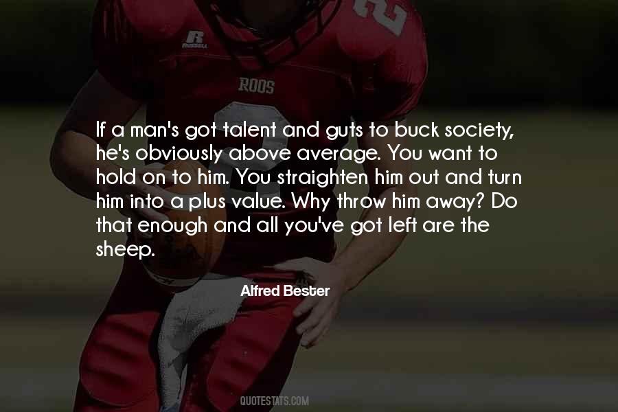 Alfred Bester Quotes #1541823