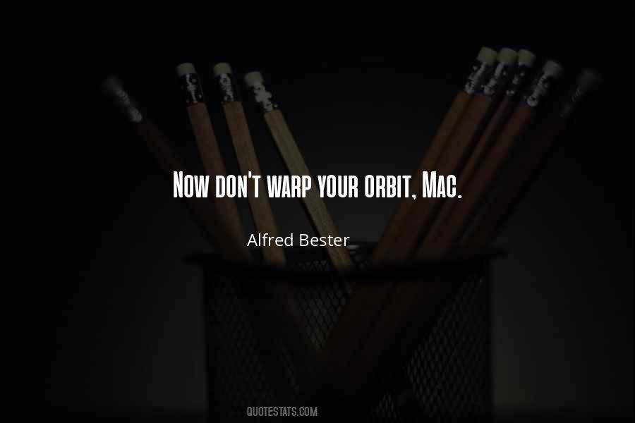 Alfred Bester Quotes #24649