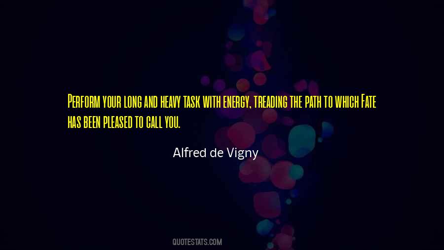 Alfred De Vigny Quotes #1330892