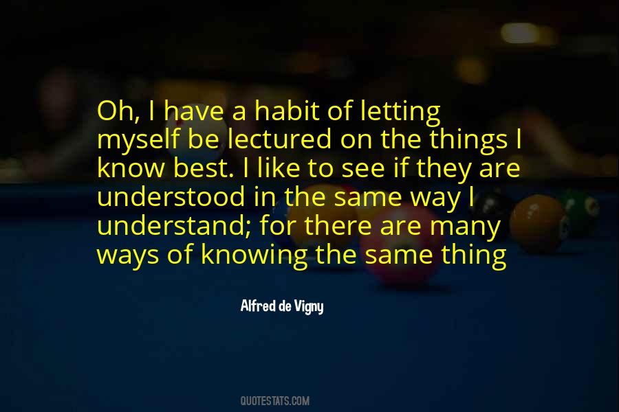 Alfred De Vigny Quotes #1756304