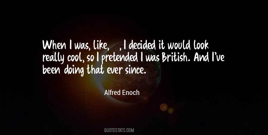 Alfred Enoch Quotes #1104486