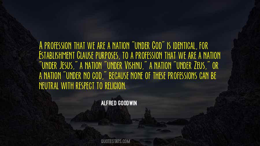 Alfred Goodwin Quotes #819638