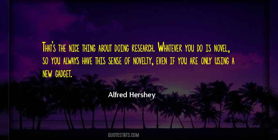 Alfred Hershey Quotes #1642516