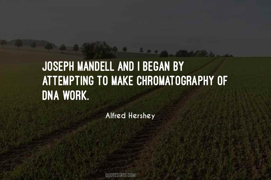 Alfred Hershey Quotes #280701