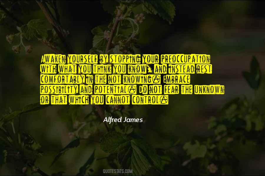 Alfred James Quotes #365528