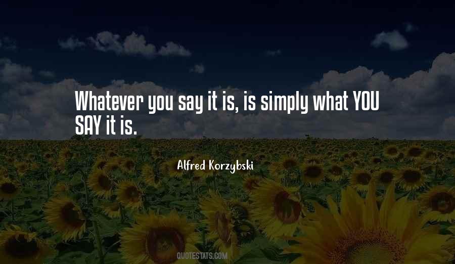 Alfred Korzybski Quotes #995629